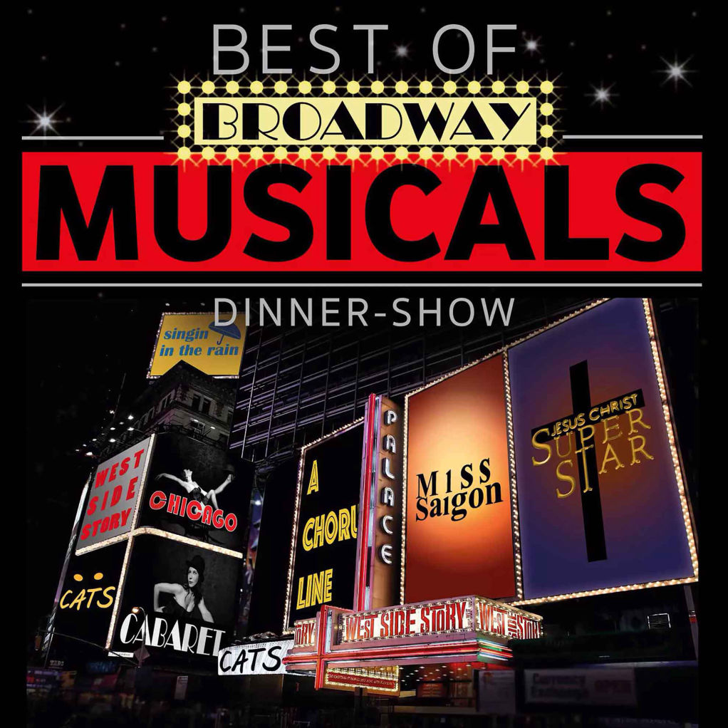 Best of Broadway Musicals Dinner Show Musicaldinner Bayern