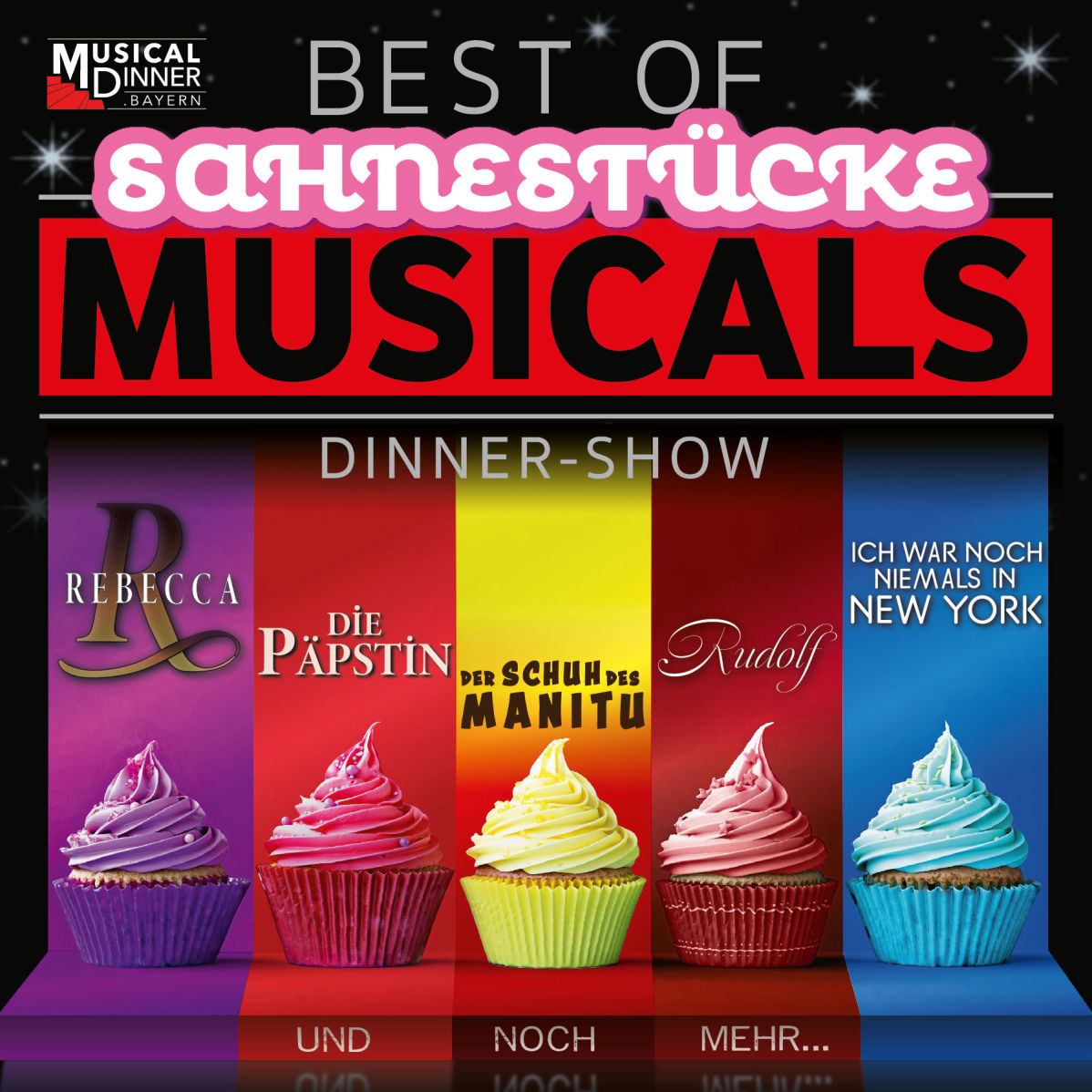 Best of Sahnestücke Musicals Musicaldinner Bayern